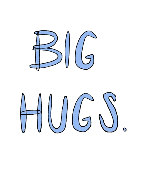 Big hugs