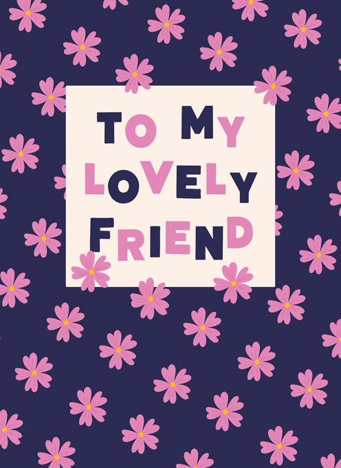 To My Lovely Friend