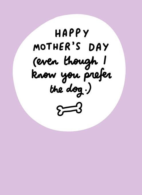 Happy Mother's Day Prefer The Dog