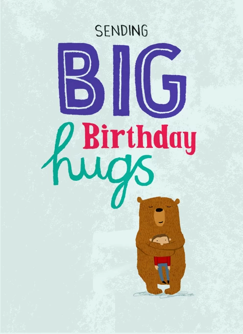 Sending Big Birthday Hugs