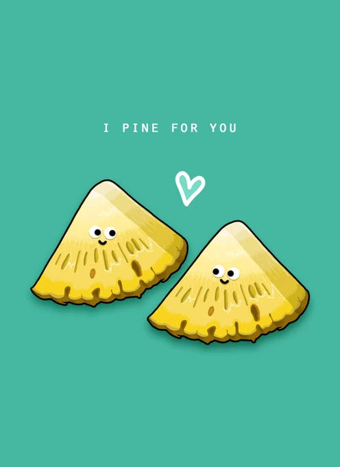 I Pine For You