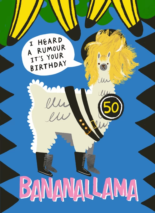 I Heard A Rumour It's Your 50th Birthday: Banana Llama by Aimee Stevens  Design | Cardly