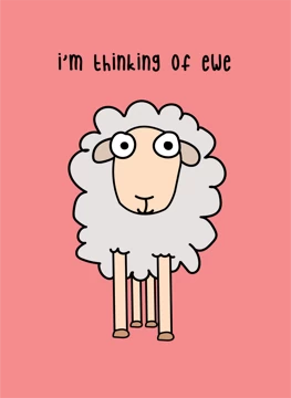 Thinking Of Ewe - Thinking Of You Card