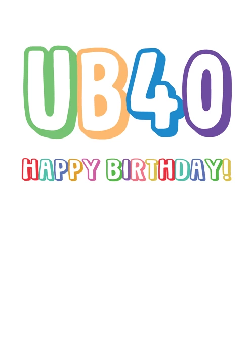 UB40 - Happy 40th Birthday Card