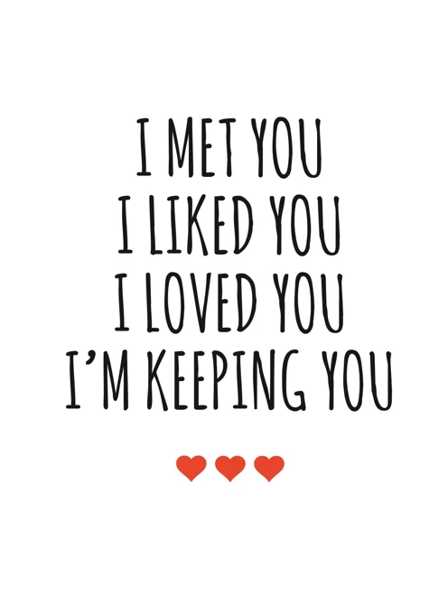 I Met You, I Liked You...