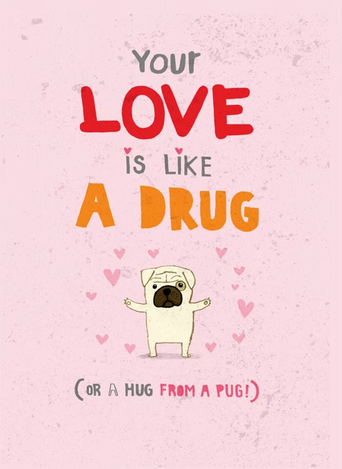 Pug Love Drug