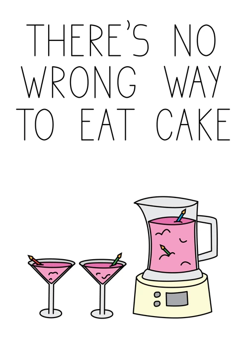 There's No Wrong Way To Eat Cake
