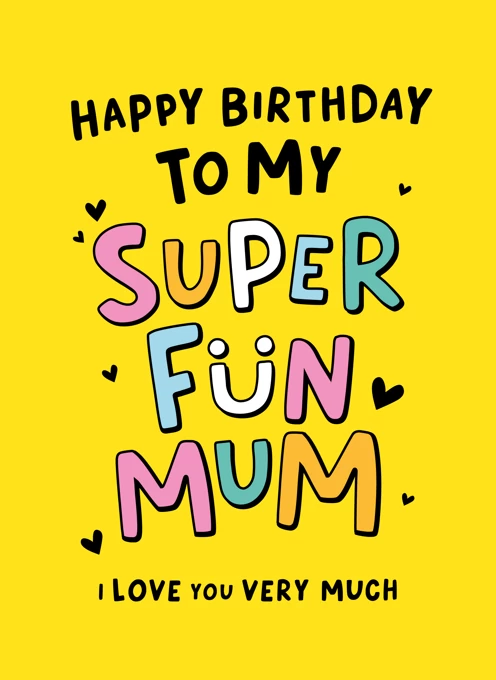 My Super Fun Mum Birthday Card