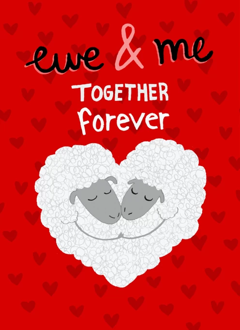Ewe And Me Together Forever