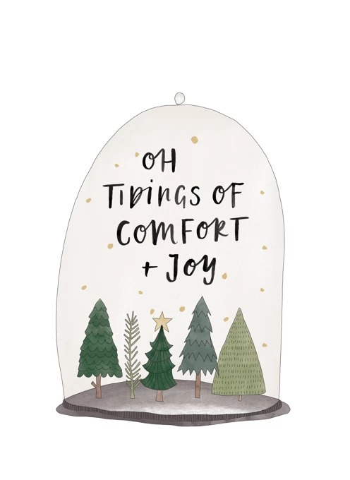 Oh Tidings Of Comfort + Joy