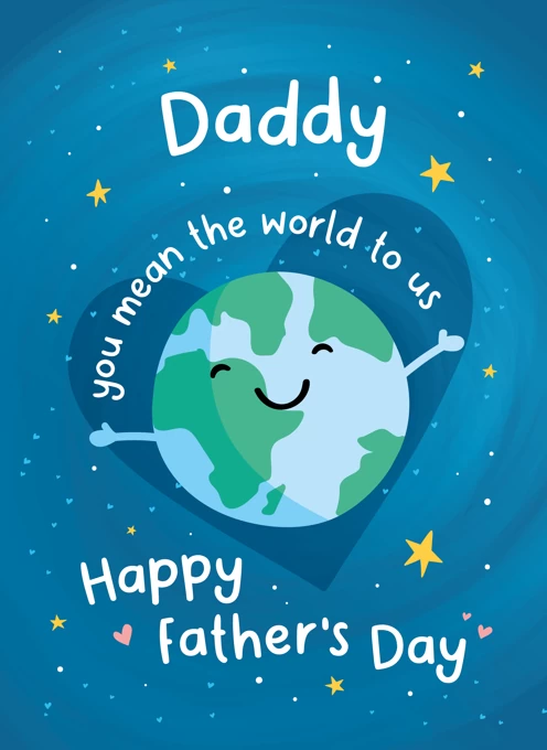 Daddy, You Mean The World To Us