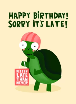Belated Tortoise Birthday Card