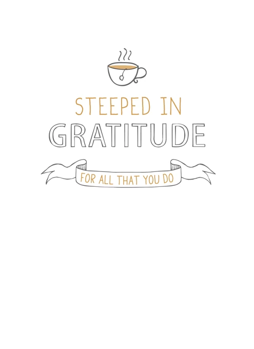 Steeped In Gratitude