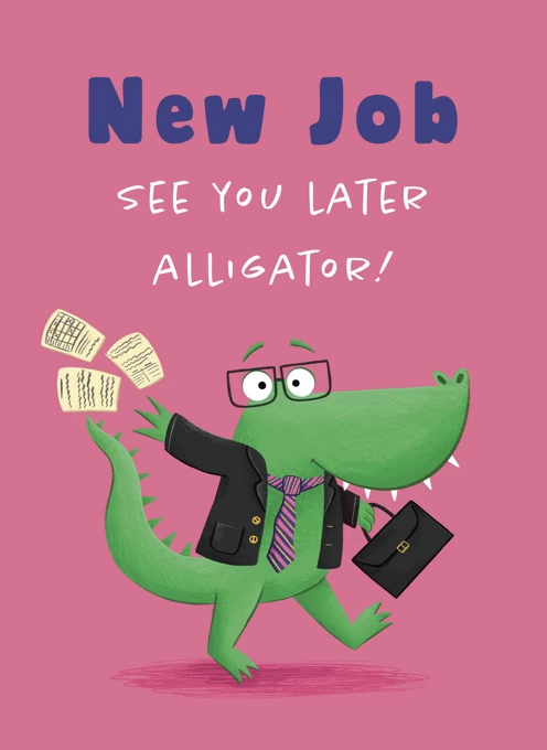 New Job Alligator Card