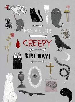 Super Creepy Birthday!