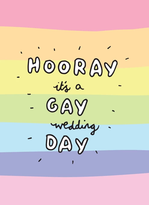 Hooray It's A Gay Wedding Day
