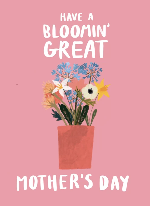 Bloomin' Great Mother's Day