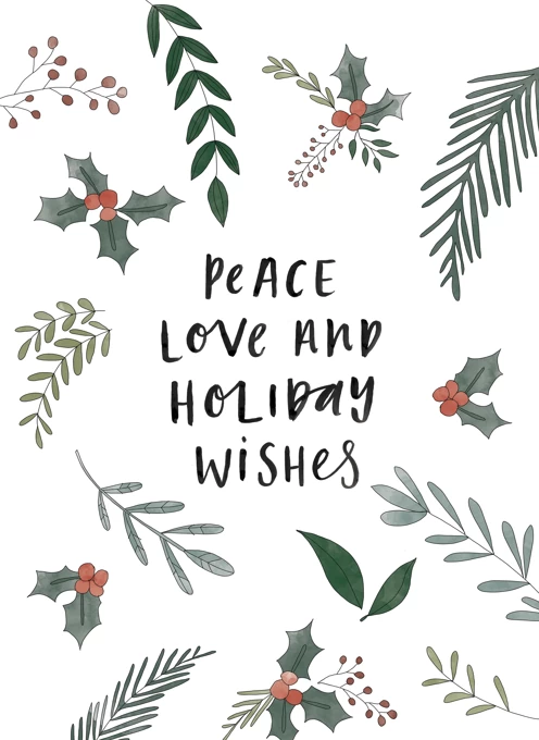 Peace Love and Holiday Wishes