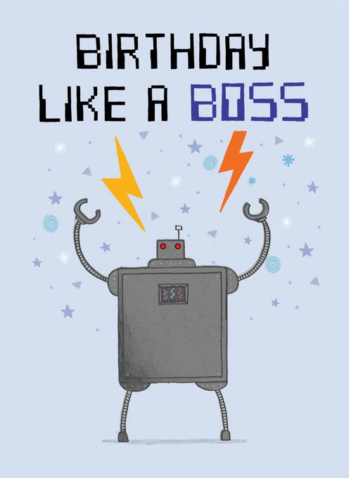 Birthday Like A Boss! Robot Design