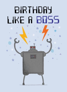 Birthday Like A Boss! Robot Design