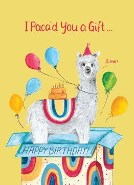 Birthday Alpaca - "I Paca'd You A Gift"