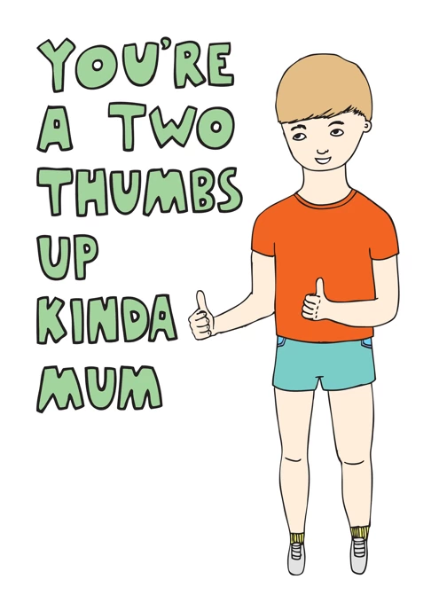 Two Thumbs Up Kinda Mum