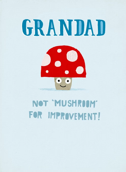 Grandad Not Mushroom Design