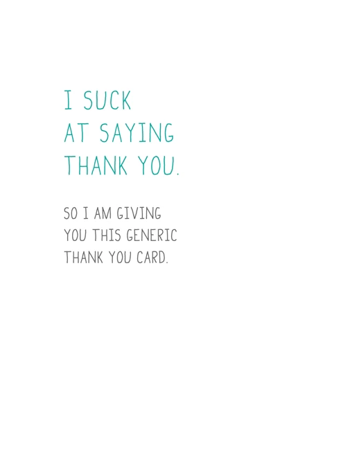 I Suck At Saying Thank You