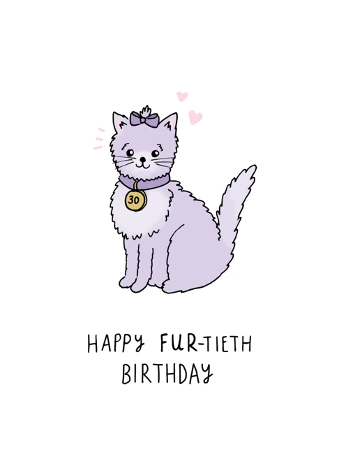 Happy 30th Fur-tieth Birthday