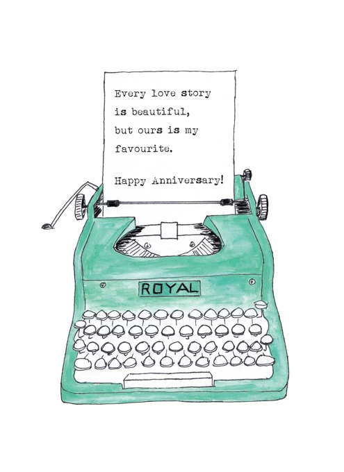 Anniversary Typewriter - Every Love Story Is Beautiful...