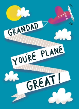 Grandad, You're Plane Great!