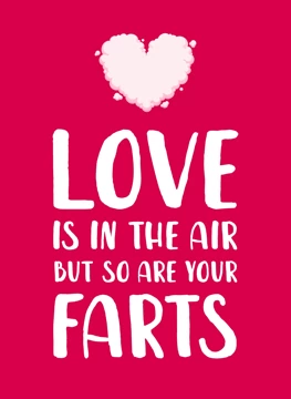 Funny Farts Valentine's Day Card for Him