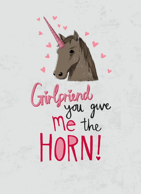 Girlfriend You Give Me The Horn