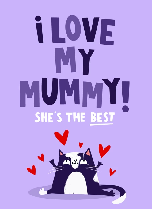 I Love My Mummy - She's The Best
