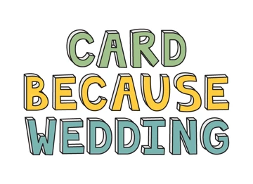 Card Because Wedding