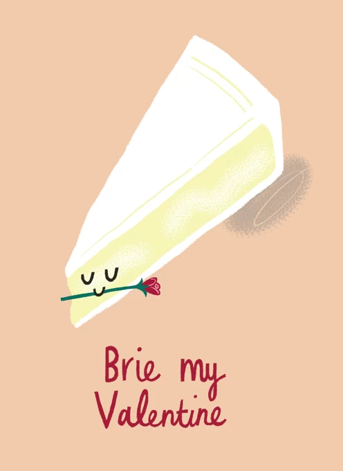 Brie my Valentine