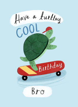 Turtley Cool Birthday Bro