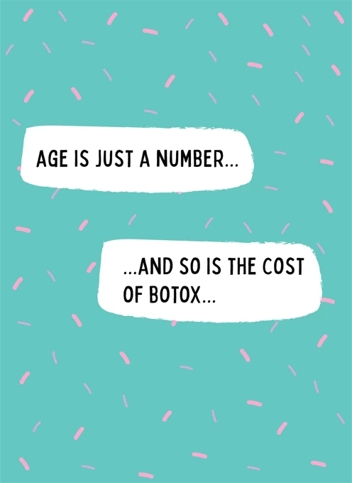 Age Is Just A Number - Funny Birthday Card