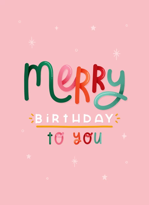 Merry Birthday To You