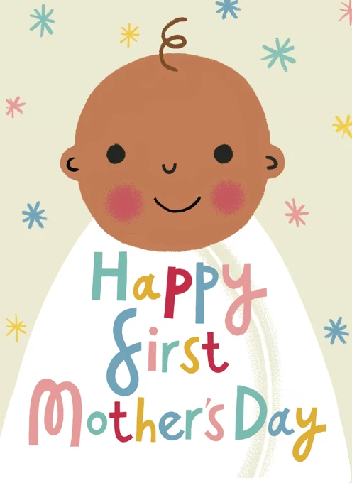 Happy First Mother's Day!