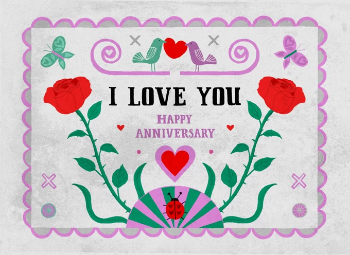 I Love You - Happy Anniversary