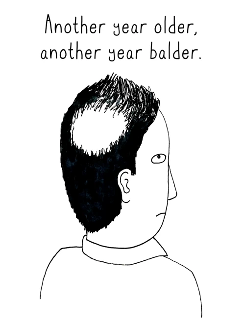 Another Year Older. Another Year Balder