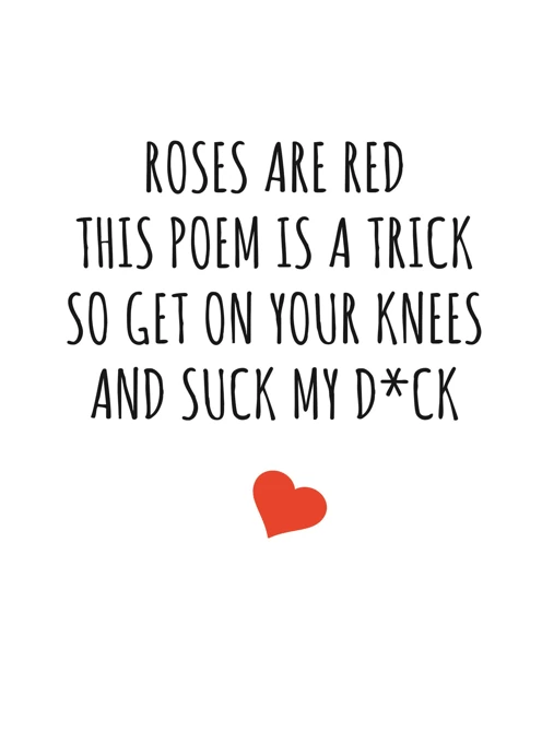 Roses are Red...