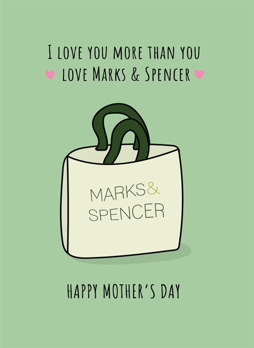 Love You More Than You Love Marks And Spencer