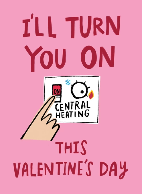 I'll Turn You On This Valentine's Day