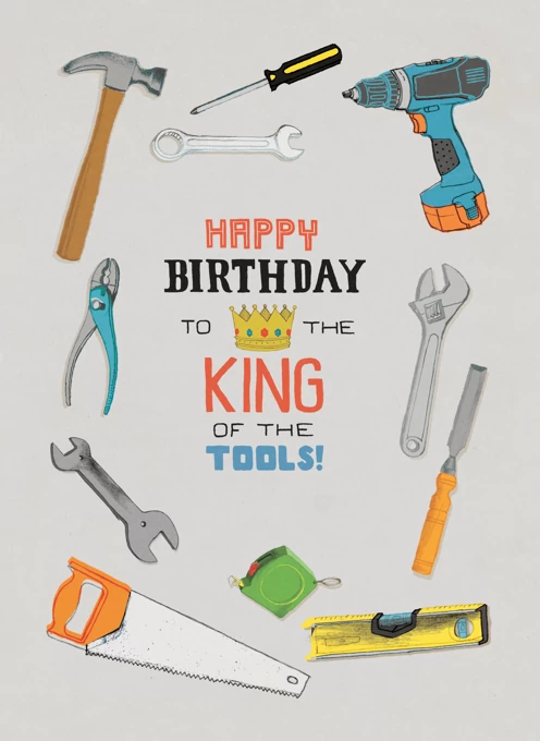 Happy Birthday To The King Of The Tools!
