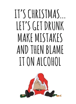 Let's Get Drunk and Make Mistakes