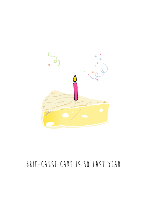 Brie-cause Cake Is So Last Year