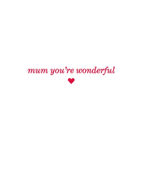 Mum You're Wonderful