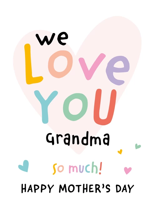 We Love You Grandma Mother's Day Card